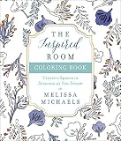 The Inspired Room Coloring Book: Creative Spaces to Decorate as You Dream