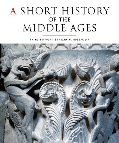 A Short History of the Middle Ages, Third Edition