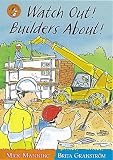 Watch Out! Builders About! (Wonderwise Readers)