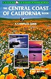 Search : The Central Coast of California Book: A Complete Guide -- First 1st Printing