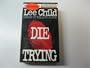 Die Trying (Jack Reacher, No. 2)