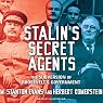 Stalin's Secret Agents: The Subversion of Roosevelt's Government