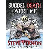 Sudden Death Overtime ~ Steve Vernon