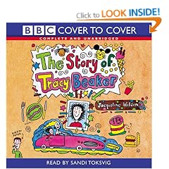 The Story of Tracy Beaker: Complete and Unabridged (BBC Cover to Cover)