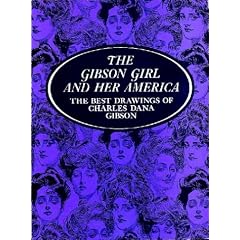The Gibson Girl and Her America