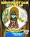 Survivalist Sam Stocks Up: The Four B's of Prepping for Kids (Prepper Pete and Friends)