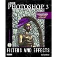 Adobe Photoshop 3: Filters and Effects by Gary David Bouton and Gary Kubicek