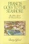 Francis goes to the seashore: The pillow book of Francis Reeves