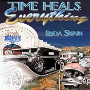 Time Heals Everything | [Linda Swain]
