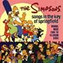 The Simpsons: Songs In The Key Of Springfield - Original Music From The Television Series