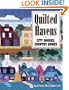 Quilted Havens: City Houses, Country Homes