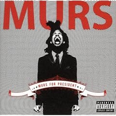 Murs for President