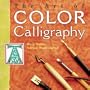 The Art of Color Calligraphy