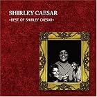 Best of Shirley Caesar by  Shirley Caesar 