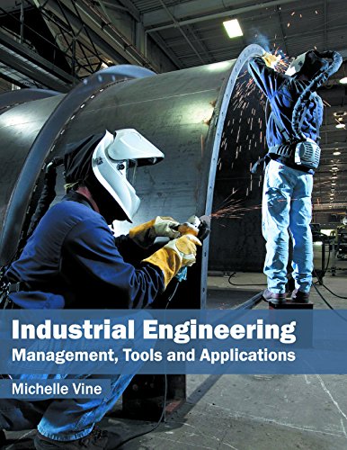 Industrial Engineering: Management, Tools and Applications