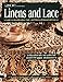 20th Century Linens and Lace: A Guide to Identification, Care and Prices of Household Linens (Schiffer Book for Collectors)