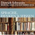 Bildung. Sprachen, Denken und Wissen. CD. . Alles, was man wissen muss