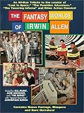 The Fantasy Worlds of Irwin Allen