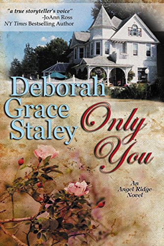 Only You (The Angel Ridge Series Book 1)