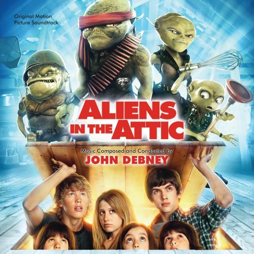 Aliens in the Attic (Score) John Debney