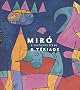 Mir� et T�riade : L'aventure d'Ubu