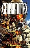 Generation X: Crossroads (Generation X) Generation X: Crossroads (Generation X)