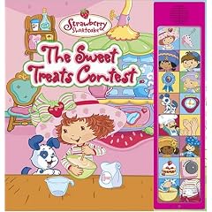 The Sweet Treats Contest: Deluxe Sound Storybook with Other (Strawberry Shortcake)