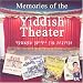 Memories of the Yiddish Theater