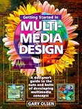 Getting Started in Multimedia Design
