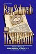 Rav Schwab on Yeshayahu: The Teachings of Rabbi Shimon Schwab on the Book of Isaiah