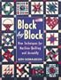 Block by Block: New Techniques for Machine Quilting and Assembly