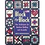 Block by Block: New Techniques for Machine Quilting and Assembly