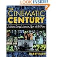 Buy Cinematic Century: An Intimate Diary of America's Affair with the Movies by Harry Haun