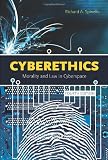 Cyberethics: Morality and Law in Cyberspace, Fourth Edition