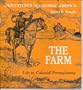 The Farm: Life in Colonial Pennsylvania (Adventures in Colonial America)