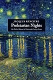 Proletarian nights : the workers' dream in nineteenth-century France