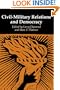 Civil-Military Relations and Democracy (A Journal of Democracy Book)