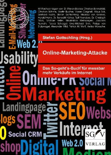 Online-Marketing-Attacke: Das So-geht's-Buch für messbar mehr Verkäufe im Internet