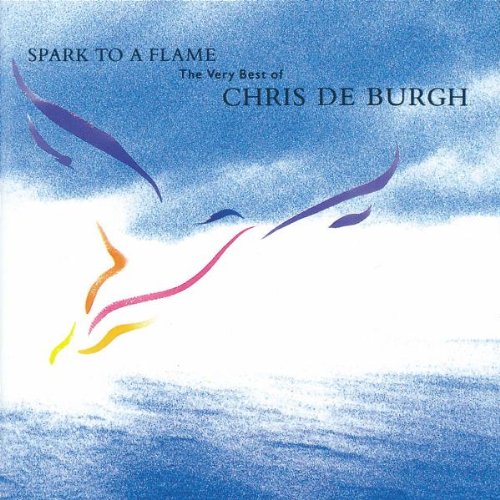 Produkt-Bild: Spark to a Flame - The Very Best of Chris de Burgh