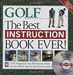 The Best Instruction Book Ever! Golf Magazine's Top 100 Teachers Show You the Fastest Ways to Shoot Lower Scores! (Book + DVD)
