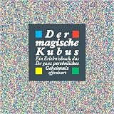 Der magische Kubus - Ein Erlebnisbuch, das Ihr ganz pers&ouml;nliches Geheimnis offenbart [10 - Auflage 1998] - Annie Gottlieb, Slobodan D. Pesic