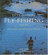 Fifty Favorite Fly-fishing Tales: Expert Anglers Share Stories from the Sea and Stream