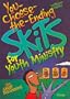 You-Choose-The-Ending Skits for Youth Ministry