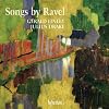 Ravel: Songs