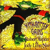 Myth Gotten Gains: Myth Adventures, Book 16 | [Robert Asprin, Jody Lynn Nye]