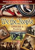 We The People: Provide For The Common Defense, Episode 4