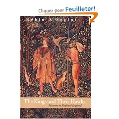 The Kings and Their Hawks: Falconry in Medieval England