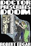 The Doctor Prescribes Doom