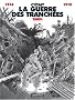 C'�tait la guerre des tranch�es, 1914-1918