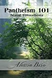 Pantheism 101: Sexual Synæsthesia